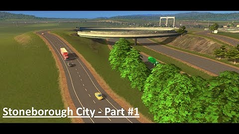 Cities Skylines - Stoneborough City (Part 1) The 5 Way Highway Interchange