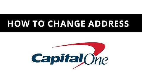Capital One - how to change address