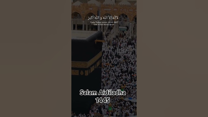 Takbir Raya Aidiladha 1445/2024