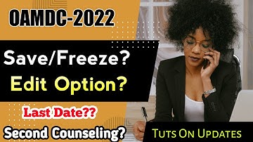 oamdc ap degree admissions Save/Freeze?? | Change or edit weboptions | Second Counseling | last date