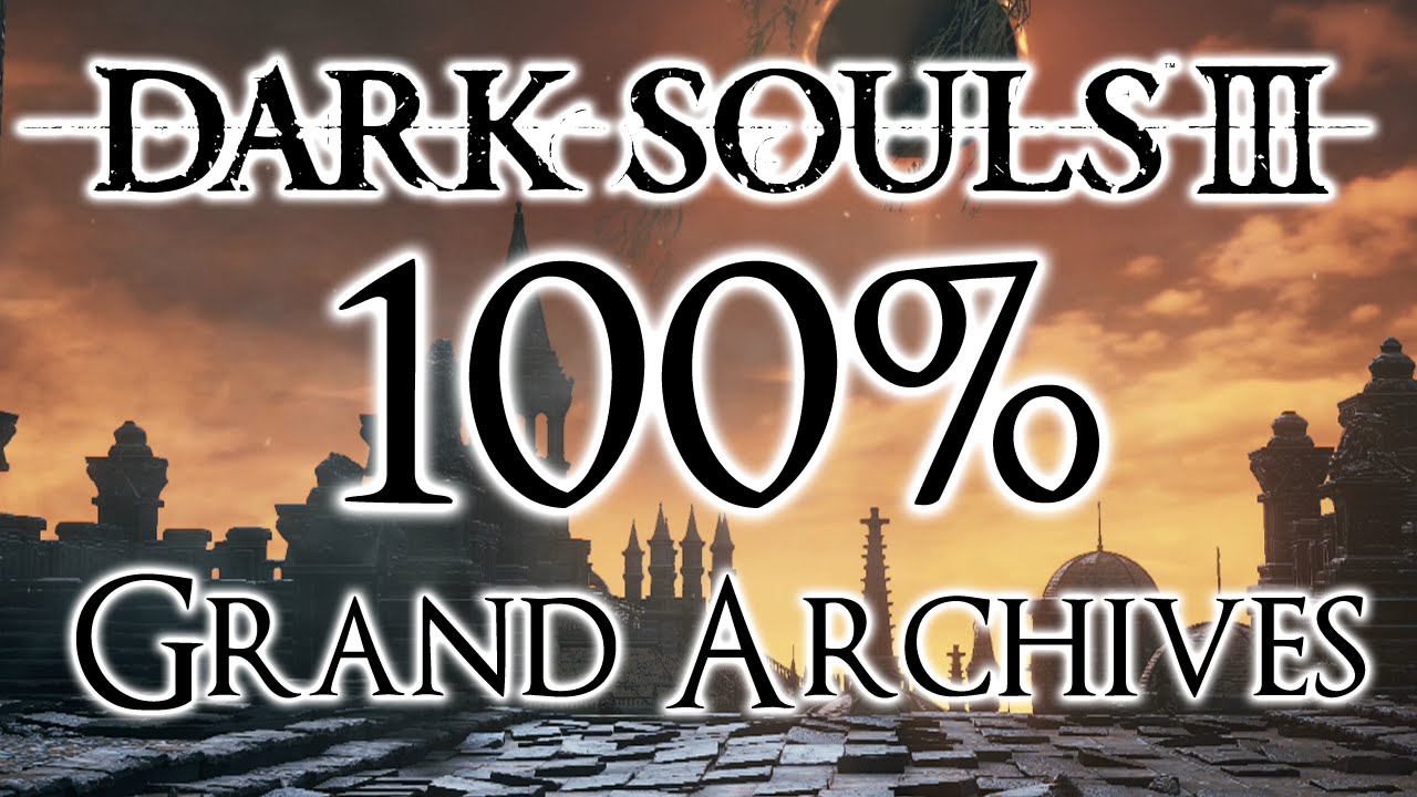 Grand Archives Dark Souls 3. Grand Soul.