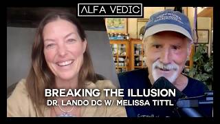 Breaking the Illusion