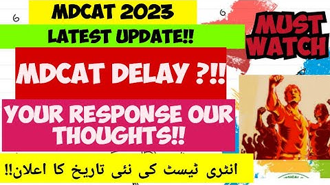 MDCAT 2023 Delay Latest Update!Breaking News!#mdcat2023#pmdclatestnews#mdcatlatestnews#entrytest