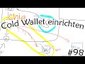 #98 XCH sicher aufbewahren | Cold Wallet einrichten bei Chia | Kryptos sicher verwahren