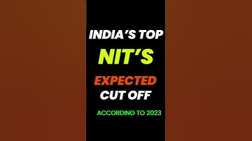 JEE 2024: Top NITs Expected Cutoff✅✅#shorts #jee #jee2024 #jeemains #jeecutoff #cutoff #nit
