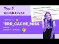 How To Fix ERR_CACHE_MISS In Google Chrome? | Error Cache Miss