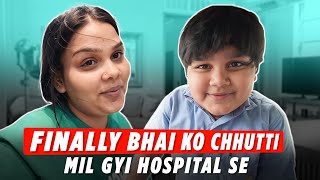 FINALLY BHAI KO CHHUTTI MIL GYI HOSPITAL SE | Chiku Malik Vlogs