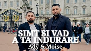 Moise Si Adi din Sadova ~ Simt Si Vad A Ta Îndurare #2025  Video  4K