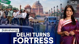 Metro Shut, Internet Banned: Delhi Braces for CJP Protests | The Palki Sharma Show | IGR
