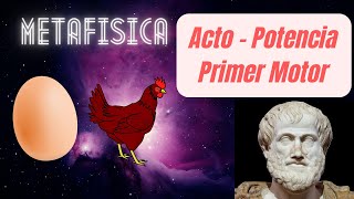 Metafísica de Aristóteles - Primer Motor & Acto y Potencia | Parte 5