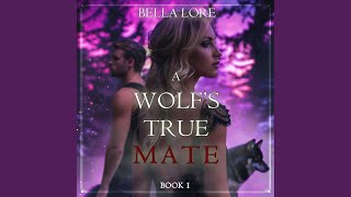 Chapter 96 - A Wolf's True Mate (Book One)