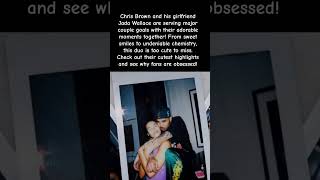 Chris Brown And His Girlfriend Jada Wallace Are Too Cute Couple Goals On Another Level