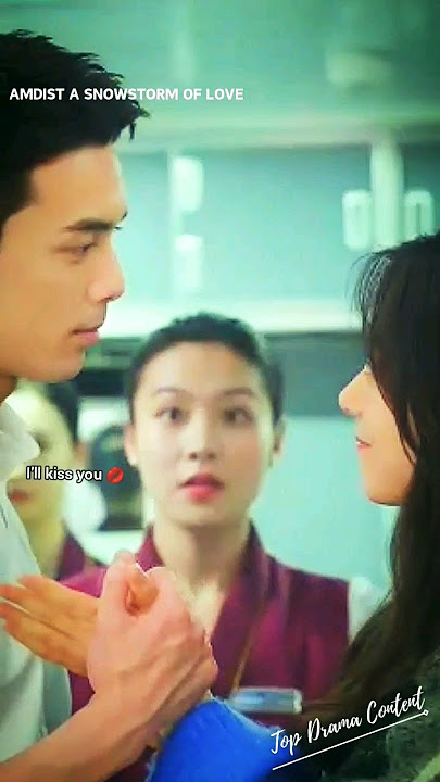 Their kiss😘😘😘 was interrupted 😭😭😭 #amidstasnowstormoflove #leowu #zhaojinmai #cdrama #shorts #kiss