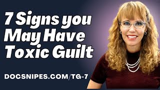 7 Signs You Have Toxic Guilt Cognitive Behavioral Therapy Self Help