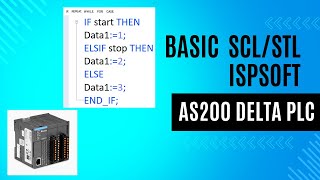 ISPSOFT: DELTA PLC AS200 IF THEN ELSE ELSIF Statement in SCL/STL