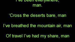 Ive Been Everywhere Man with lyrics