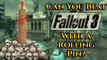 Can You Beat Fallout 3 With A Rolling Pin?