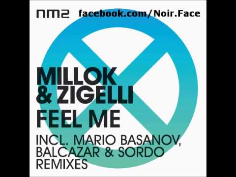 Millok Zigelli Feel Me Mario Basanov Remix NM2