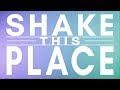 Shake this place crosslife original music