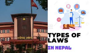 Types of Laws in Nepalese Legal System | Civil - Criminal | Nepali