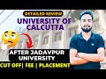 UNIVERSITY OF CALCUTTA COLLEGE REVIEW| CU REVIEW |Fees|Placements| Infrastructure |Cut off |Wbjee
