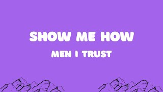 Download Lagu @MenITrust - Show Me How (lyrics) MP3 Download Lagu @MenITrust - Show Me How (lyrics) MP3