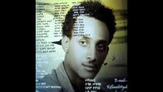 new eritrea love song kiflu dagnew (Aminey)