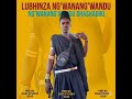 LUBHINZA NG WANANG WANDU BHASHABIKI PRD BY DAZI STUDIO 2026 
