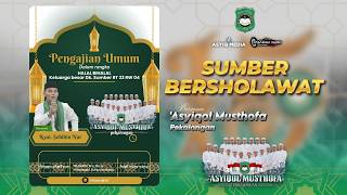 🔴[LIVE] SUMBER WONOTUNGGAL BERSHOLAWAT BERSAMA 'ASYIQOL MUSTHOFA PEKALONGAN