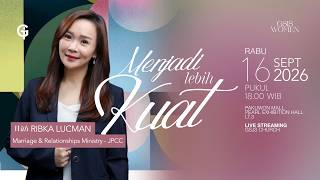 Ibadah GSJS WOMEN - Ribka Lucman - Pk. 18.00 (16 September 2026)