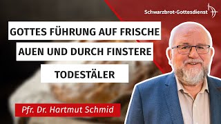 Pfr. Dr. Hartmut Schmid | 18.06.2023 | Schwarzbrot-Gottesdienst