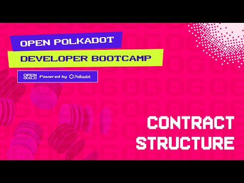 Open Polkadot Bootcamp 2025 - PolkaVM - Contract structure - [Section 1 | Part 3]