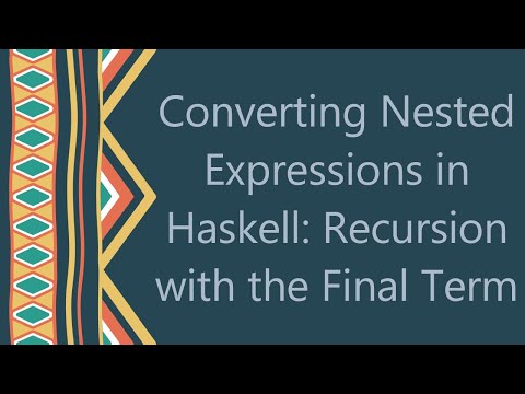 Converting Nested Expressions