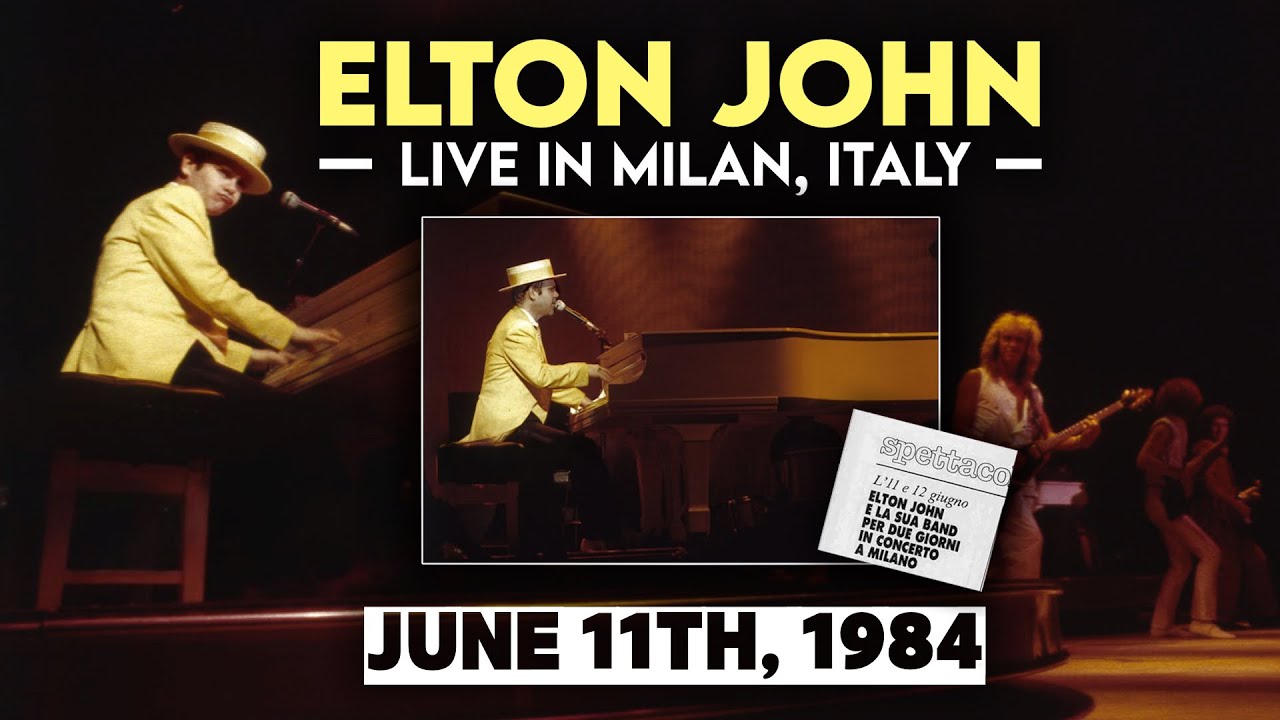 Elton John - Live in Milan (June 11th, 1984)