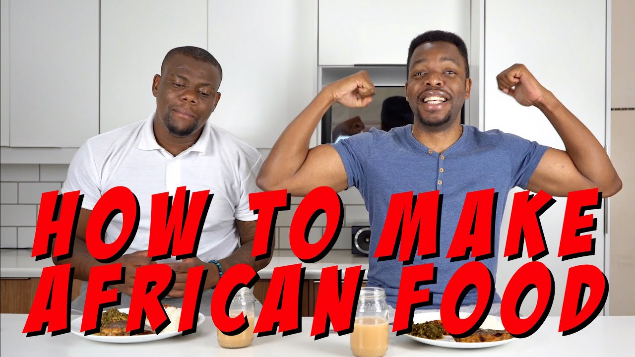 How TO COOK AFRICAN FOOD YouTube