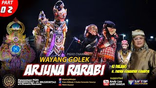 Wayang Golek Arjuna Rarabi Ki Dalang H Dadan Sunadar S  Pgh3 Part02