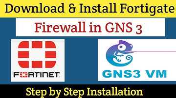 Day-10 | Download & Install Fortigate Firewall in GNS3 | Fortigate Firewall Full Course