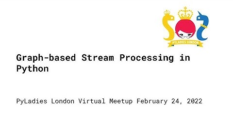 Graph-based Stream Processing in Python - Katarina Šupe
