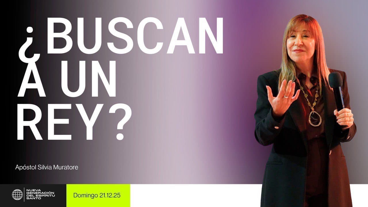 ¿Buscan a un Rey? - Ap. Silvia de Muratore