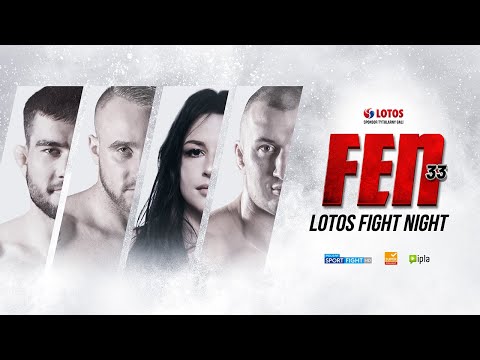 FEN 33: LOTOS Fight Night | MAIN TRAILER