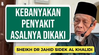 Kaedah Menjaga Kesihatan Diri - Sheikh Dr Jahid Sidek Al Khalidi