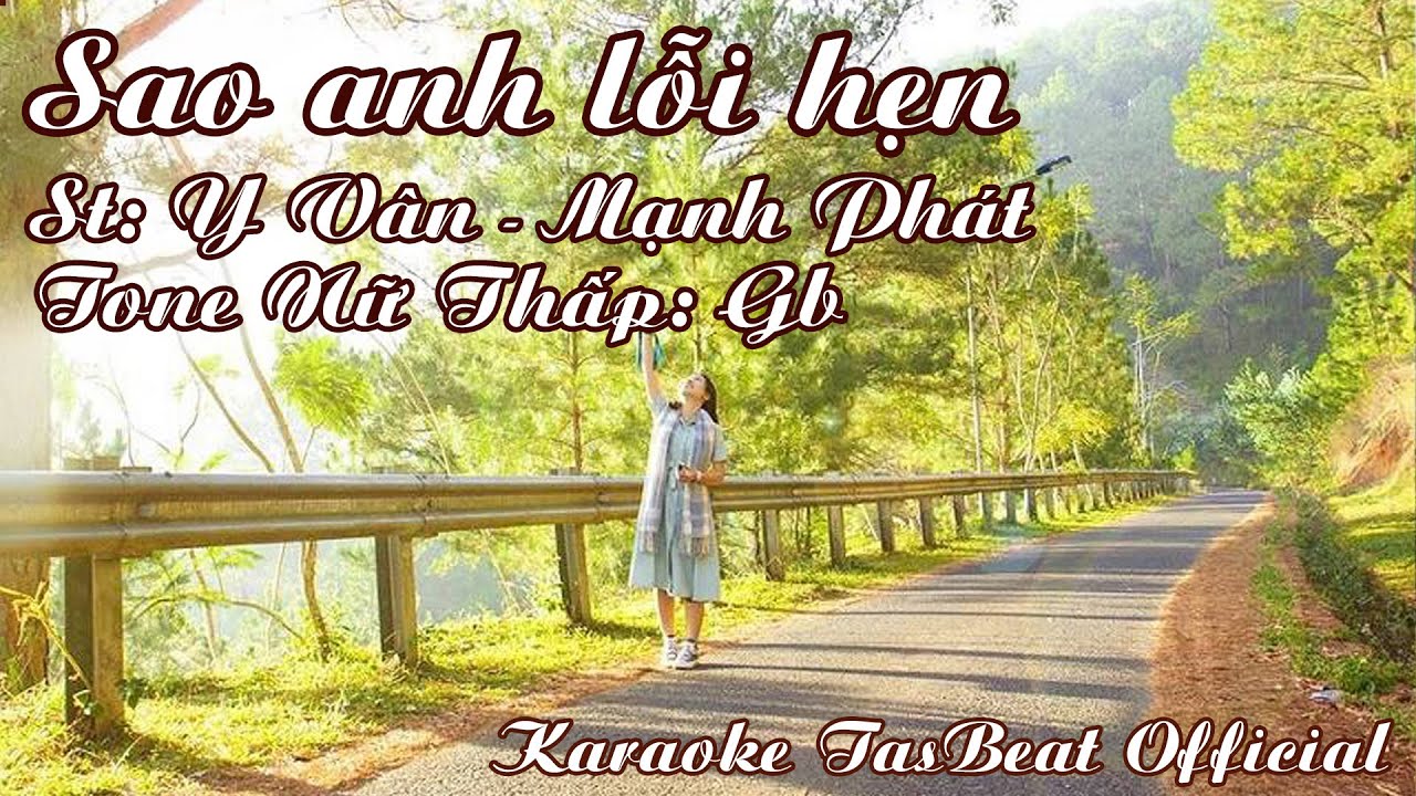 Karaoke Sao Anh Lỗi Hẹn Tone Nữ Thấp | TAS BEAT