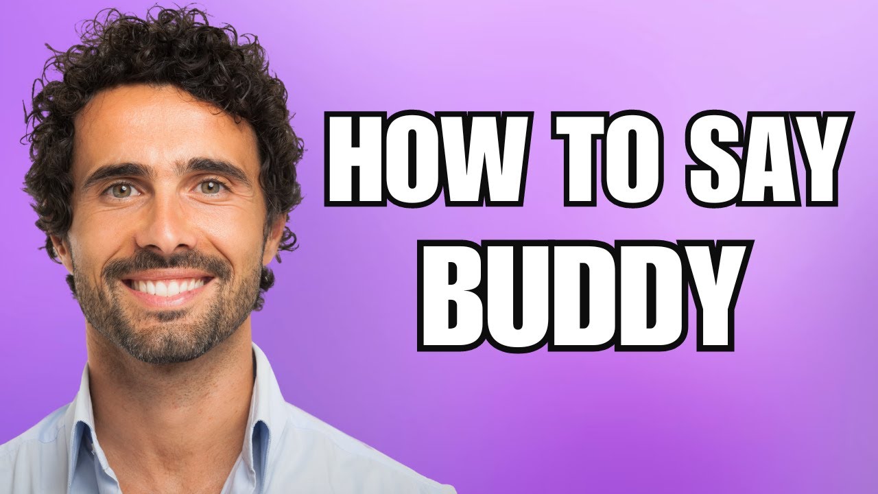 How To Pronounce Buddy (Correctly) - YouTube