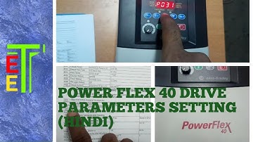 HOW TO SET PARAMETERS OF AC DRIVE(POWER FLEX 40-ALLEN BRADLEY)