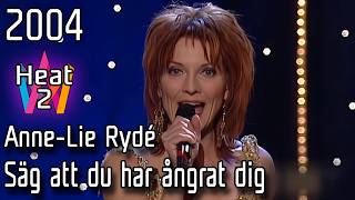Melodifestivalen 2004 – Heat 2 – 6. Säg att du har ångrat dig – Anne-Lie Rydé
