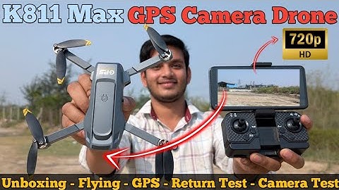 K811 Max GPS Camera Drone | Unboxing, Flying, Camera Test, Review | Best GPS Camera Drone Under 4000
