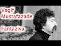Vagif Mustafazade Fantaziya Azerbaijan Jazz Music AZMusic Vagif Mustafazade Fantaziya Azerbaijan Jazz Music AZMusic