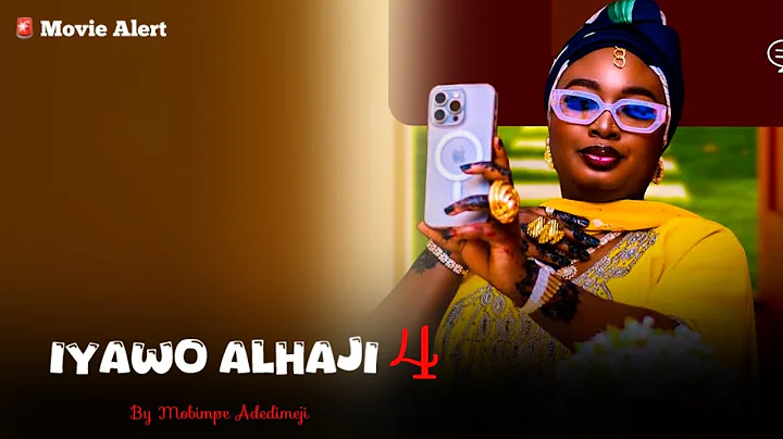 Movie Alert: Iyawo Alhaji Part 4 Latest Yoruba Movie 2025 - By Mobimpe Adedimeji