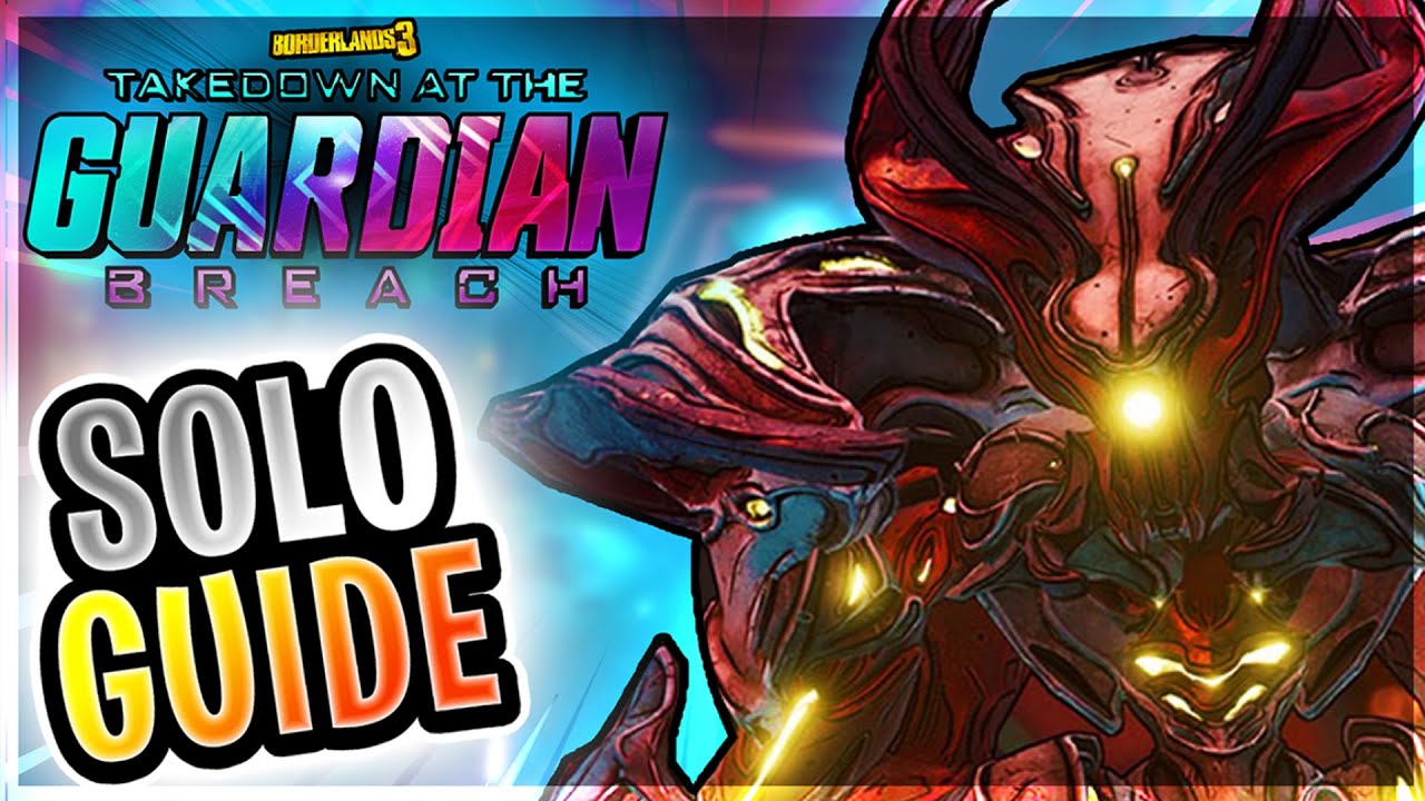 Borderlands 3 │How to do The TAKEDOWN at the GUARDIAN BREACH SOLO! (Solo Takedown Guide)