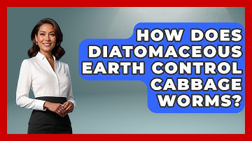 How Does Diatomaceous Earth Control Cabbage Worms? - Insects and Invaders